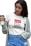 2020 Quarantino Movie T-shirt
