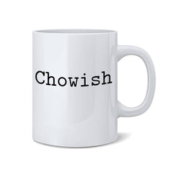 Chowish Coffee Mug