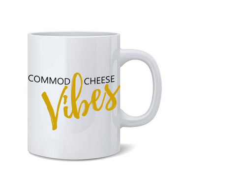 Commod Cheese Vibes  Coffee Mug