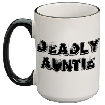 Deadly Auntie Coffee Mug W Black Handle and Rim