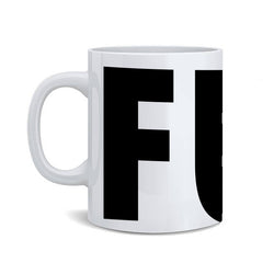 FUCK  Coffee Mug